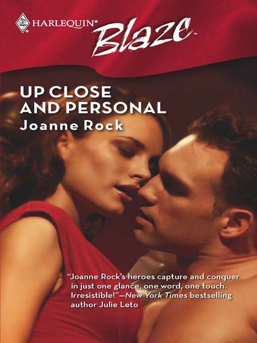 Title details for Up Close and Personal by Joanne Rock - Available